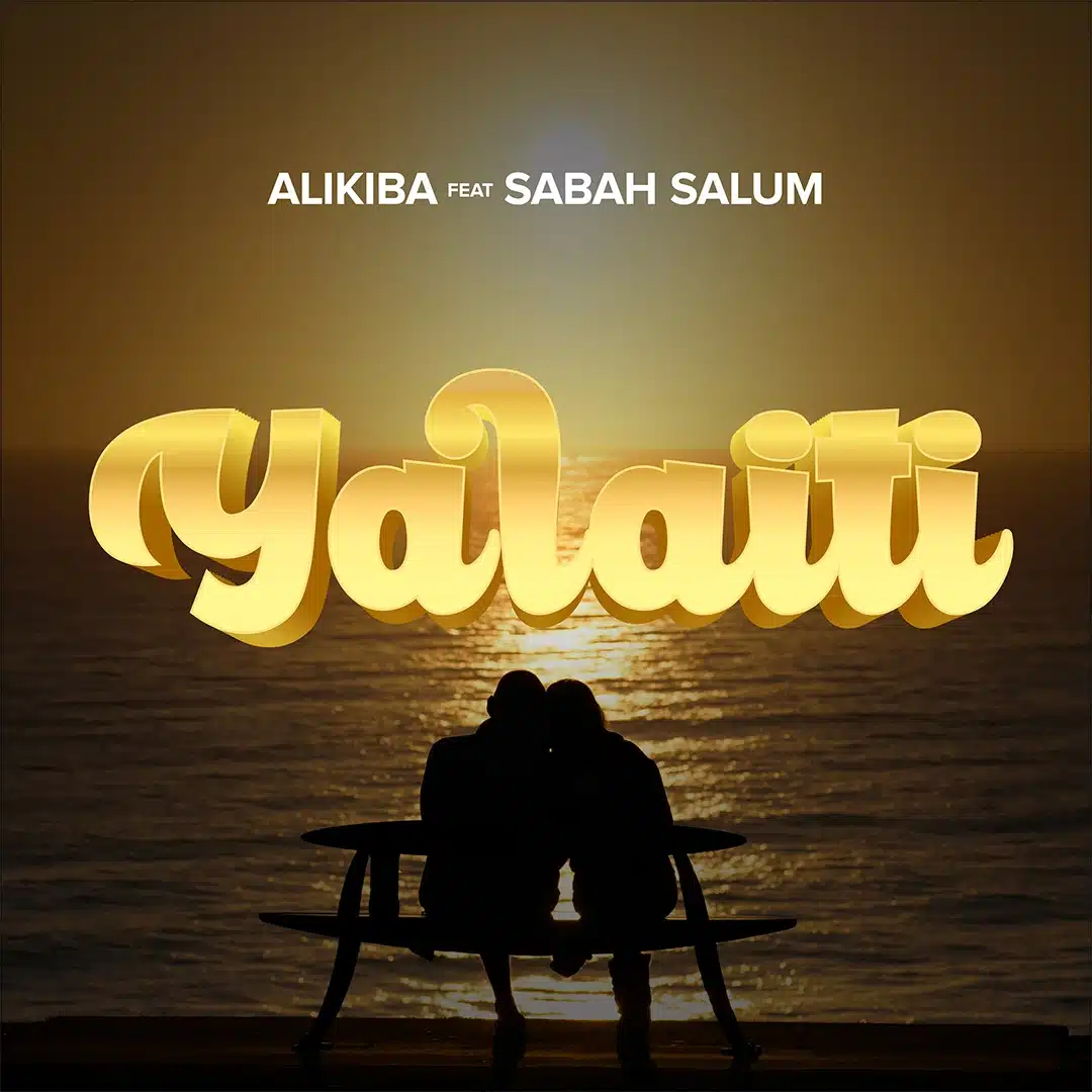 Alikiba ft. Sabah Salum – Yalaiti