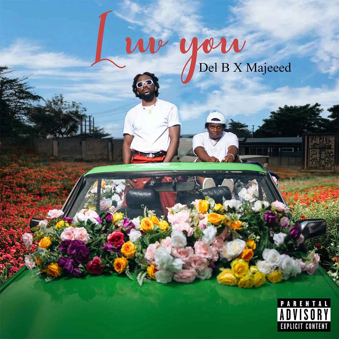 Del B ft. Majeeed – Luv You