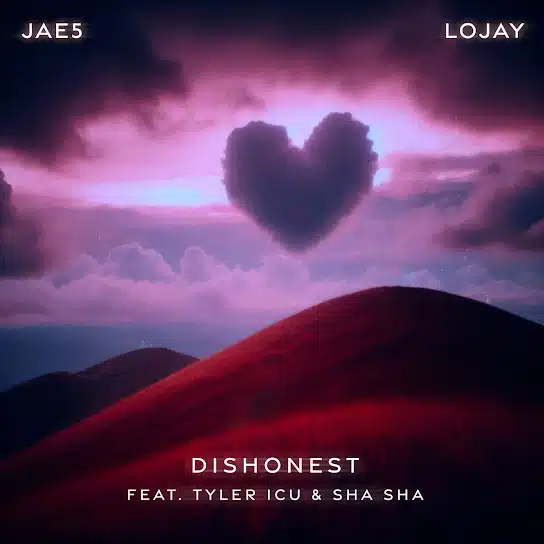 JAE5 & Lojay ft. Tyler ICU & Sha Sha – Dishonest