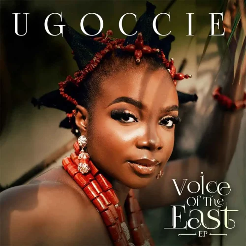 Ugoccie – Voice Of The East (EP)