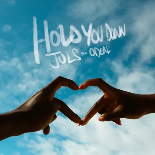 Juls ft. Odeal – Hold You Down