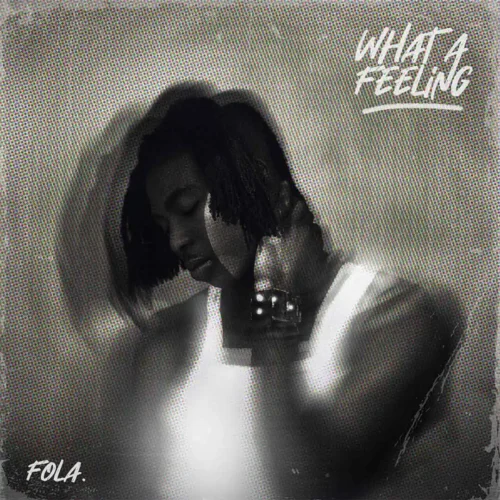 [Album] FOLA – What A Feeling EP